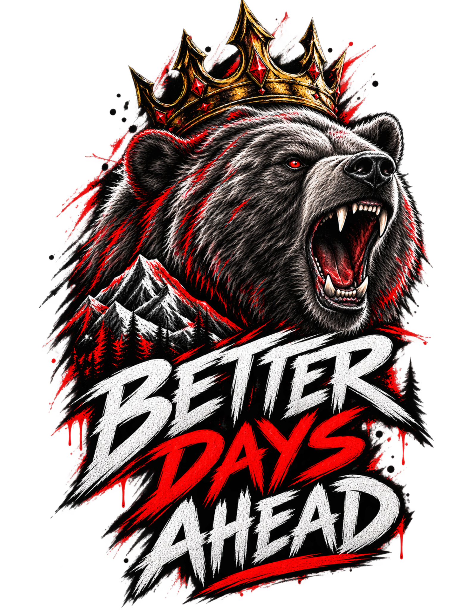 BETTER DAYS AHEAD — Bear